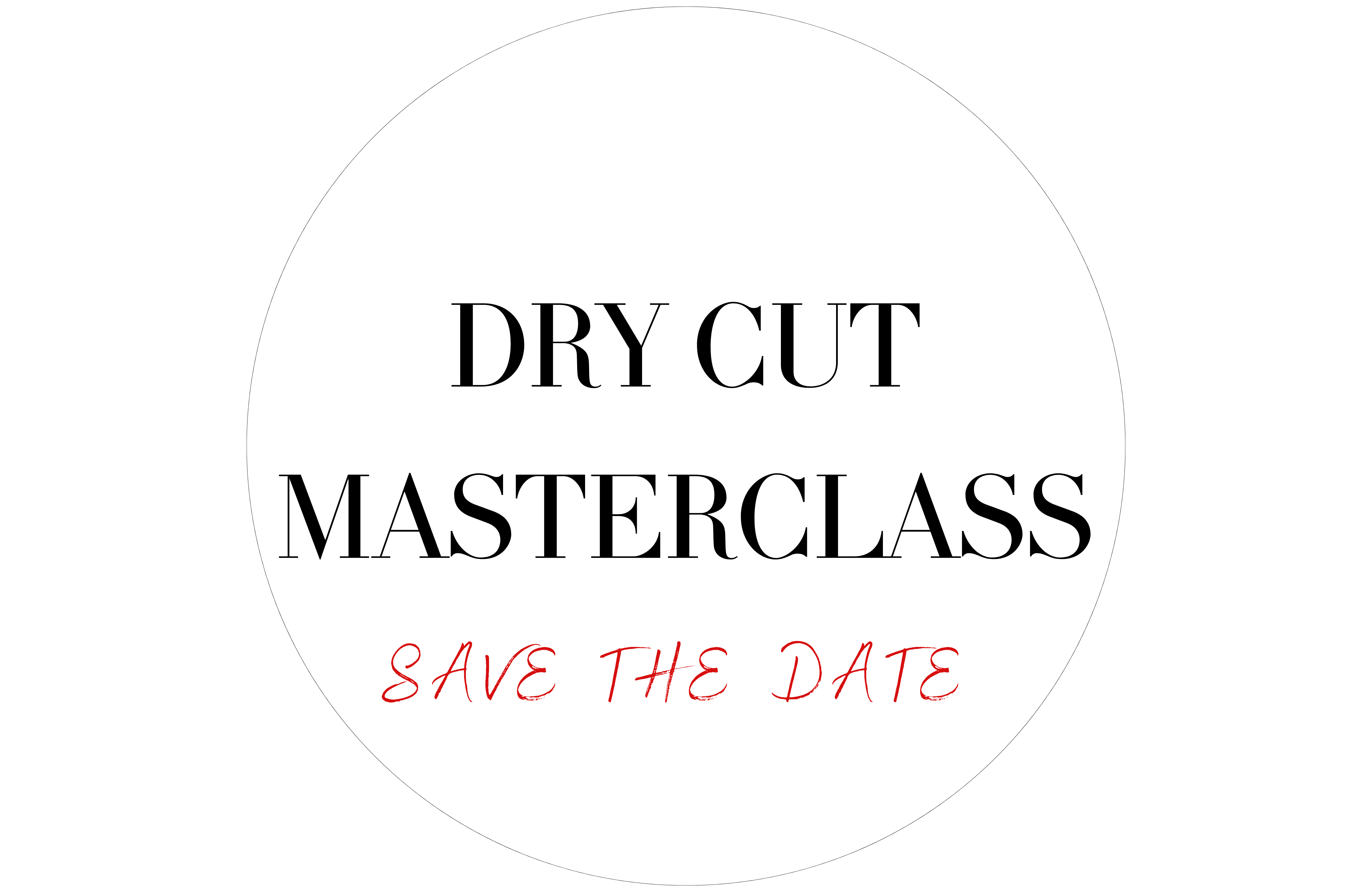 DRY CUT<br>MASTERCLASS